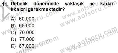 Anne Ve Çocuk Beslenmesi Dersi Ara Sınavı Deneme Sınav Soruları 11. Soru