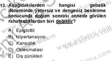 Anne Ve Çocuk Beslenmesi Dersi Ara Sınavı Deneme Sınav Soruları 13. Soru