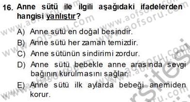 Anne Ve Çocuk Beslenmesi Dersi Ara Sınavı Deneme Sınav Soruları 16. Soru