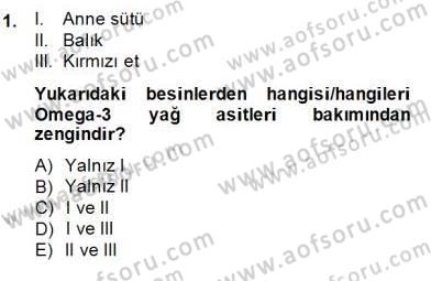 Anne Ve Çocuk Beslenmesi Dersi Ara Sınavı Deneme Sınav Soruları 1. Soru