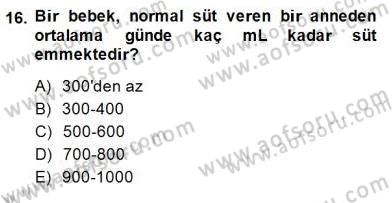 Anne Ve Çocuk Beslenmesi Dersi Ara Sınavı Deneme Sınav Soruları 16. Soru