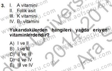 Anne Ve Çocuk Beslenmesi Dersi Ara Sınavı Deneme Sınav Soruları 3. Soru