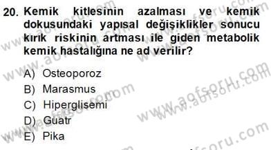 Anne Ve Çocuk Beslenmesi Dersi 2014 - 2015 Yılı (Final) Dönem Sonu Sınav Soruları 20. Soru