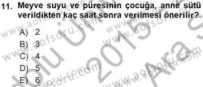 Anne Ve Çocuk Beslenmesi Dersi Ara Sınavı Deneme Sınav Soruları 11. Soru