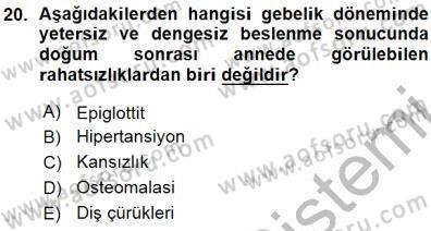 Anne Ve Çocuk Beslenmesi Dersi Ara Sınavı Deneme Sınav Soruları 20. Soru