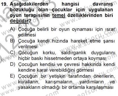 Çocukta Oyun Gelişimi Dersi 2012 - 2013 Yılı (Final) Dönem Sonu Sınav Soruları 19. Soru