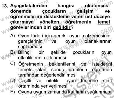 Çocukta Oyun Gelişimi Dersi 2013 - 2014 Yılı (Vize) Ara Sınav Soruları 13. Soru