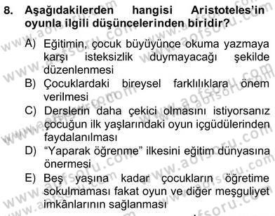 Çocukta Oyun Gelişimi Dersi 2013 - 2014 Yılı (Vize) Ara Sınav Soruları 8. Soru