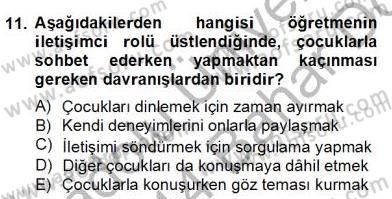 Çocukta Oyun Gelişimi Dersi 2013 - 2014 Yılı (Final) Dönem Sonu Sınavı 11. Soru