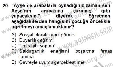 Çocukta Oyun Gelişimi Dersi 2013 - 2014 Yılı (Final) Dönem Sonu Sınavı 20. Soru