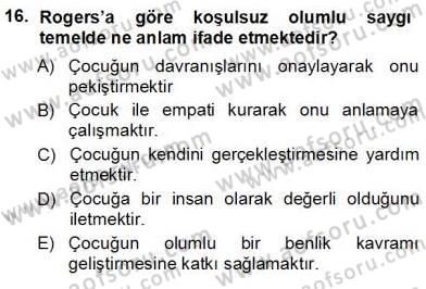 Erken Çocukluk Döneminde Gelişim 1 Dersi 2012 - 2013 Yılı (Vize) Ara Sınav Soruları 16. Soru