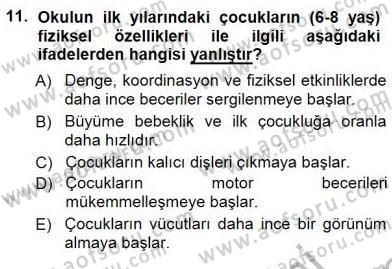Erken Çocukluk Döneminde Gelişim 1 Dersi 2012 - 2013 Yılı (Final) Dönem Sonu Sınav Soruları 11. Soru