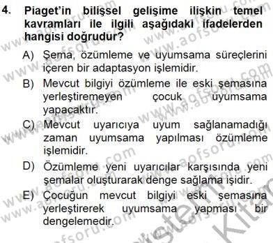 Erken Çocukluk Döneminde Gelişim 1 Dersi 2012 - 2013 Yılı (Final) Dönem Sonu Sınav Soruları 4. Soru