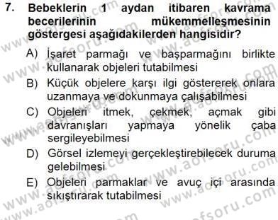 Erken Çocukluk Döneminde Gelişim 1 Dersi 2012 - 2013 Yılı (Final) Dönem Sonu Sınav Soruları 7. Soru