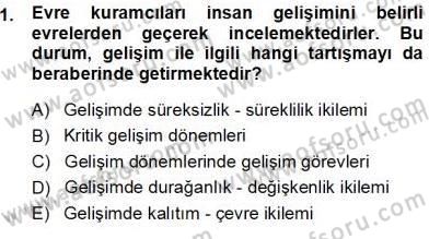 Erken Çocukluk Döneminde Gelişim 1 Dersi Ara Sınavı Deneme Sınav Soruları 1. Soru