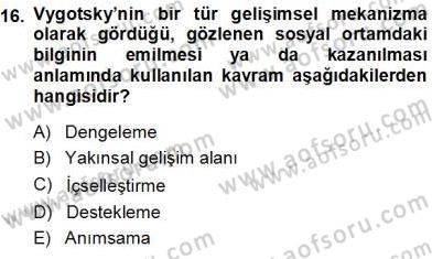 Erken Çocukluk Döneminde Gelişim 1 Dersi Ara Sınavı Deneme Sınav Soruları 16. Soru