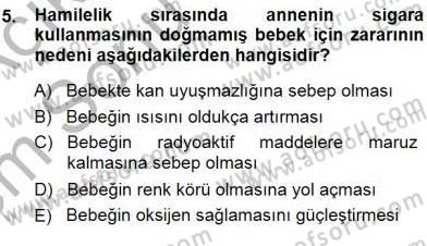 Erken Çocukluk Döneminde Gelişim 1 Dersi 2013 - 2014 Yılı (Final) Dönem Sonu Sınav Soruları 5. Soru
