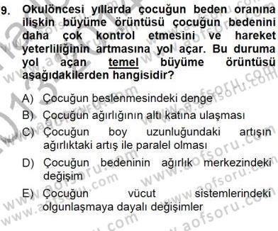 Erken Çocukluk Döneminde Gelişim 1 Dersi 2013 - 2014 Yılı (Final) Dönem Sonu Sınav Soruları 9. Soru