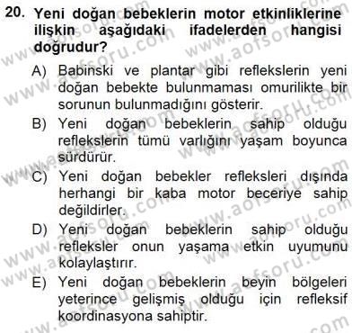 Erken Çocukluk Döneminde Gelişim 1 Dersi 2014 - 2015 Yılı (Vize) Ara Sınav Soruları 20. Soru