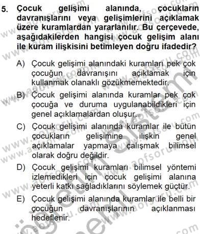 Erken Çocukluk Döneminde Gelişim 1 Dersi 2014 - 2015 Yılı (Vize) Ara Sınav Soruları 5. Soru