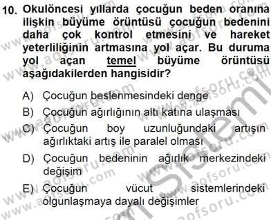 Erken Çocukluk Döneminde Gelişim 1 Dersi 2014 - 2015 Yılı (Final) Dönem Sonu Sınav Soruları 10. Soru