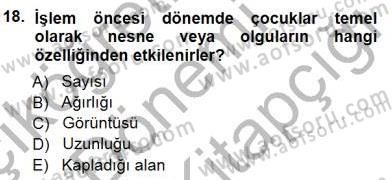Erken Çocukluk Döneminde Gelişim 1 Dersi 2014 - 2015 Yılı (Final) Dönem Sonu Sınav Soruları 18. Soru