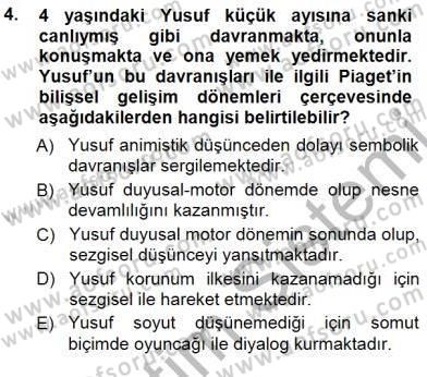 Erken Çocukluk Döneminde Gelişim 1 Dersi 2014 - 2015 Yılı (Final) Dönem Sonu Sınav Soruları 4. Soru