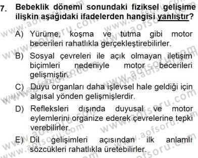 Erken Çocukluk Döneminde Gelişim 1 Dersi 2014 - 2015 Yılı (Final) Dönem Sonu Sınav Soruları 7. Soru
