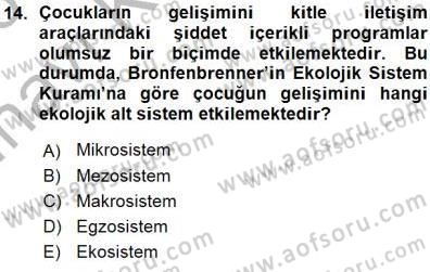 Erken Çocukluk Döneminde Gelişim 1 Dersi Ara Sınavı Deneme Sınav Soruları 14. Soru
