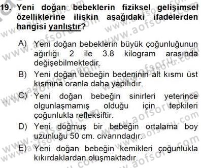 Erken Çocukluk Döneminde Gelişim 1 Dersi 2015 - 2016 Yılı (Vize) Ara Sınav Soruları 19. Soru