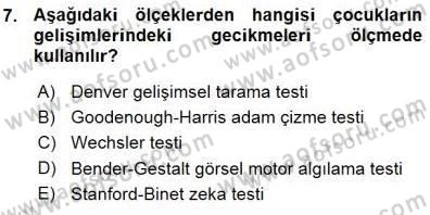 Erken Çocukluk Döneminde Gelişim 1 Dersi Ara Sınavı Deneme Sınav Soruları 7. Soru