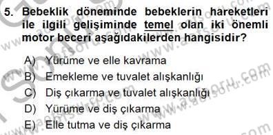 Erken Çocukluk Döneminde Gelişim 1 Dersi 2015 - 2016 Yılı (Final) Dönem Sonu Sınav Soruları 5. Soru