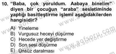 Erken Çocukluk Döneminde Gelişim 2 Dersi 2012 - 2013 Yılı (Vize) Ara Sınav Soruları 10. Soru