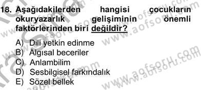 Erken Çocukluk Döneminde Gelişim 2 Dersi 2012 - 2013 Yılı (Vize) Ara Sınav Soruları 18. Soru