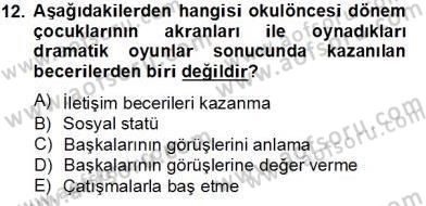 Erken Çocukluk Döneminde Gelişim 2 Dersi 2012 - 2013 Yılı (Final) Dönem Sonu Sınav Soruları 12. Soru