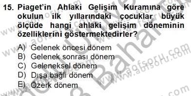 Erken Çocukluk Döneminde Gelişim 2 Dersi 2012 - 2013 Yılı (Final) Dönem Sonu Sınav Soruları 15. Soru