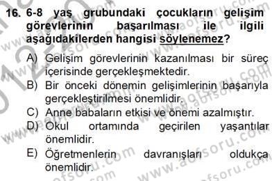 Erken Çocukluk Döneminde Gelişim 2 Dersi 2012 - 2013 Yılı (Final) Dönem Sonu Sınav Soruları 16. Soru