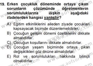Erken Çocukluk Döneminde Gelişim 2 Dersi 2012 - 2013 Yılı (Final) Dönem Sonu Sınav Soruları 19. Soru