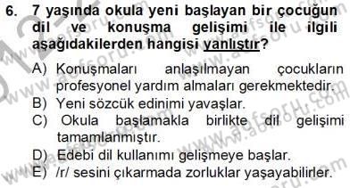 Erken Çocukluk Döneminde Gelişim 2 Dersi 2012 - 2013 Yılı (Final) Dönem Sonu Sınav Soruları 6. Soru