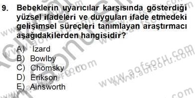 Erken Çocukluk Döneminde Gelişim 2 Dersi 2012 - 2013 Yılı (Final) Dönem Sonu Sınav Soruları 9. Soru
