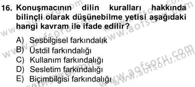 Erken Çocukluk Döneminde Gelişim 2 Dersi 2013 - 2014 Yılı (Vize) Ara Sınav Soruları 16. Soru