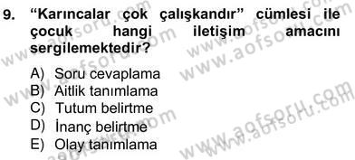 Erken Çocukluk Döneminde Gelişim 2 Dersi 2013 - 2014 Yılı (Vize) Ara Sınav Soruları 9. Soru
