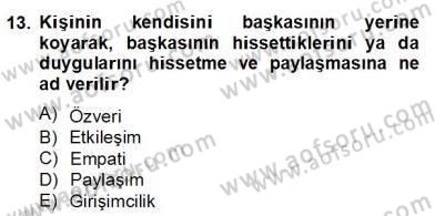 Erken Çocukluk Döneminde Gelişim 2 Dersi 2013 - 2014 Yılı (Final) Dönem Sonu Sınav Soruları 13. Soru