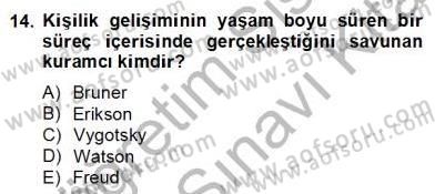 Erken Çocukluk Döneminde Gelişim 2 Dersi 2013 - 2014 Yılı (Final) Dönem Sonu Sınav Soruları 14. Soru
