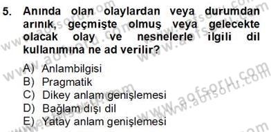 Erken Çocukluk Döneminde Gelişim 2 Dersi 2013 - 2014 Yılı (Final) Dönem Sonu Sınav Soruları 5. Soru