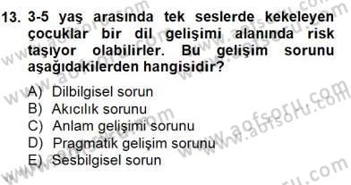 Erken Çocukluk Döneminde Gelişim 2 Dersi 2014 - 2015 Yılı (Vize) Ara Sınav Soruları 13. Soru