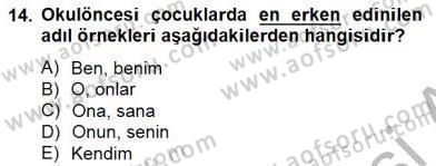 Erken Çocukluk Döneminde Gelişim 2 Dersi 2014 - 2015 Yılı (Vize) Ara Sınav Soruları 14. Soru