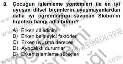 Erken Çocukluk Döneminde Gelişim 2 Dersi 2014 - 2015 Yılı (Vize) Ara Sınav Soruları 8. Soru