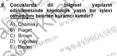 Erken Çocukluk Döneminde Gelişim 2 Dersi 2014 - 2015 Yılı (Vize) Ara Sınav Soruları 9. Soru