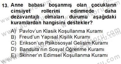 Erken Çocukluk Döneminde Gelişim 2 Dersi 2014 - 2015 Yılı (Final) Dönem Sonu Sınav Soruları 13. Soru